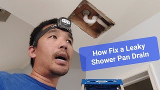 How to Fix a Leaky Shower Pan Drain