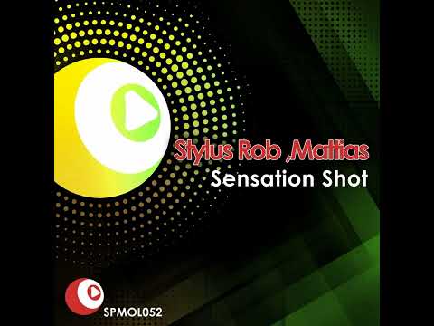 Stylus Robb & Mattias - Sensation Shot (S&M Mix) (Rework)