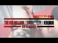 The Kid Mellow / SmokeyBoy / Jeremih - Do U Right ...