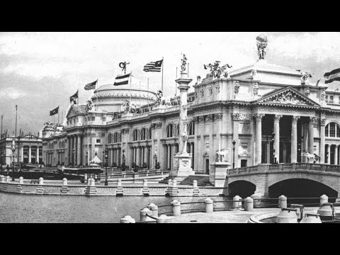 The Incredible Story Of The 1893 World's Fair