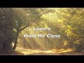 Lucero - Hold Me Close
