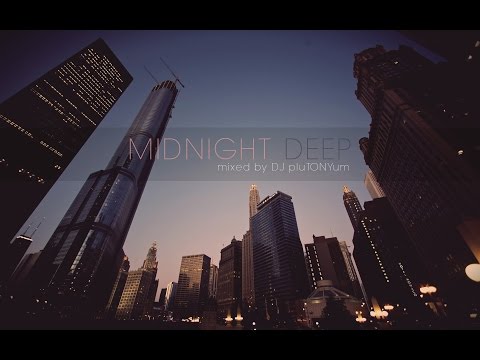 Midnight Deep by DJ pluTONYum ♫