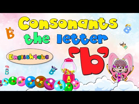 Consonants / The Letter Bb / Short Vowels Blend