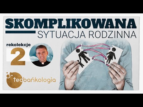 Rekolekcje o rodzinie WROCŁAW 2023 cz. 2 prowadzi: ks. Teodor