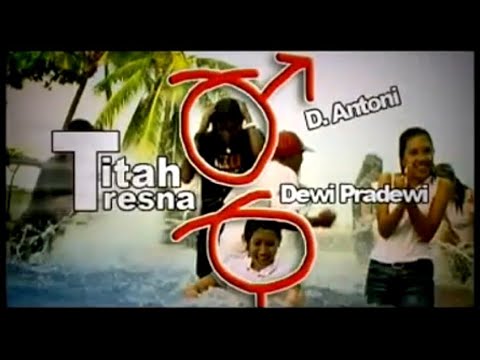 TITAH TRESNA - D.Antoni feat Dewi Pradewi (official music video)