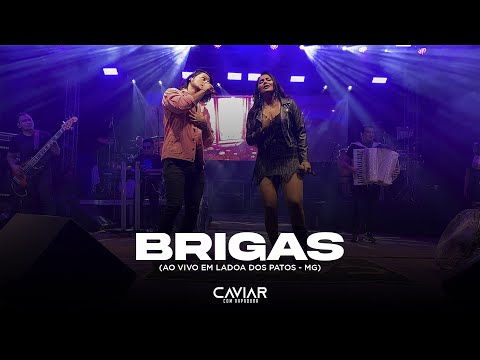 Brigas de Amor - Caviar com Rapadura