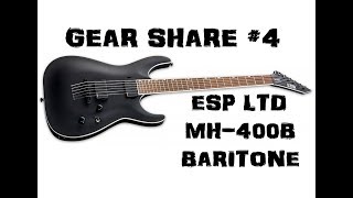 Video thumbnail for Gear Share #4 ESP LTD MH-400B Baritone by Mark Ramsey