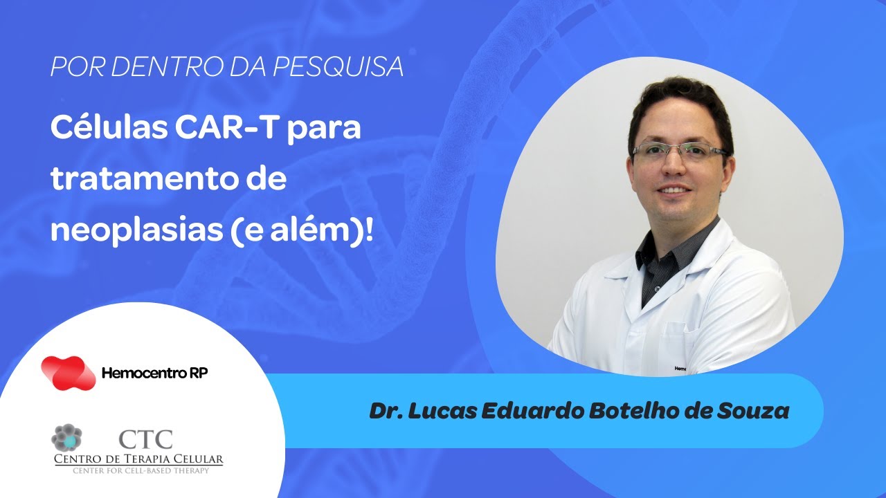 Células CAR-T e além! Por dentro da Pesquisa explora os desafios da Terapia Celular