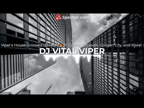 Vital Viper's House Groove Explosion 🔥 ft. Darius Syrossian, Gorgon City, and More! 🎶💃