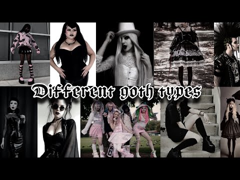 DIFFERENT TYPES OF GOTH