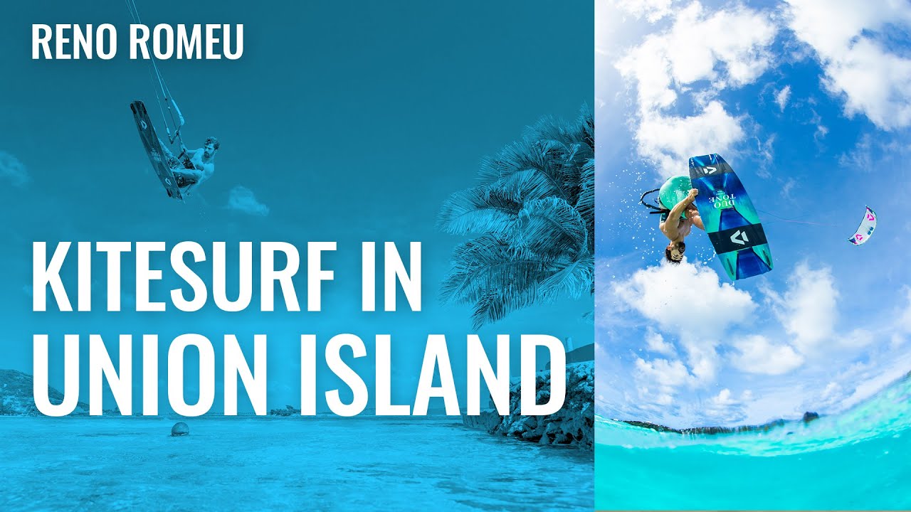 Union Island - One of the best places for kitesurf in the World!