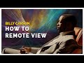 Billy Carson - The Art of Remote Viewing… Masterclass Preview Special!