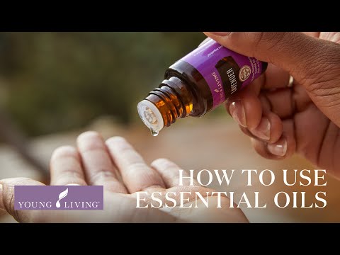 How to Use Essential Oils: Aromatically, Topically, Internally & Safely