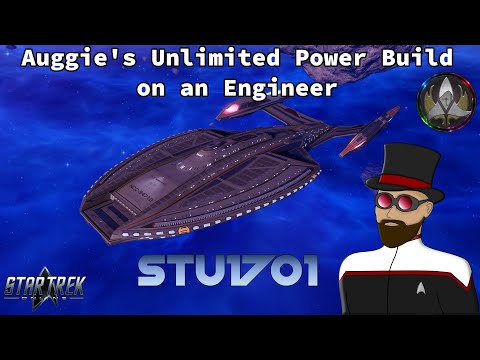 Star Trek Online - Auggie's Unlimited Power Build on an Engineer Character
