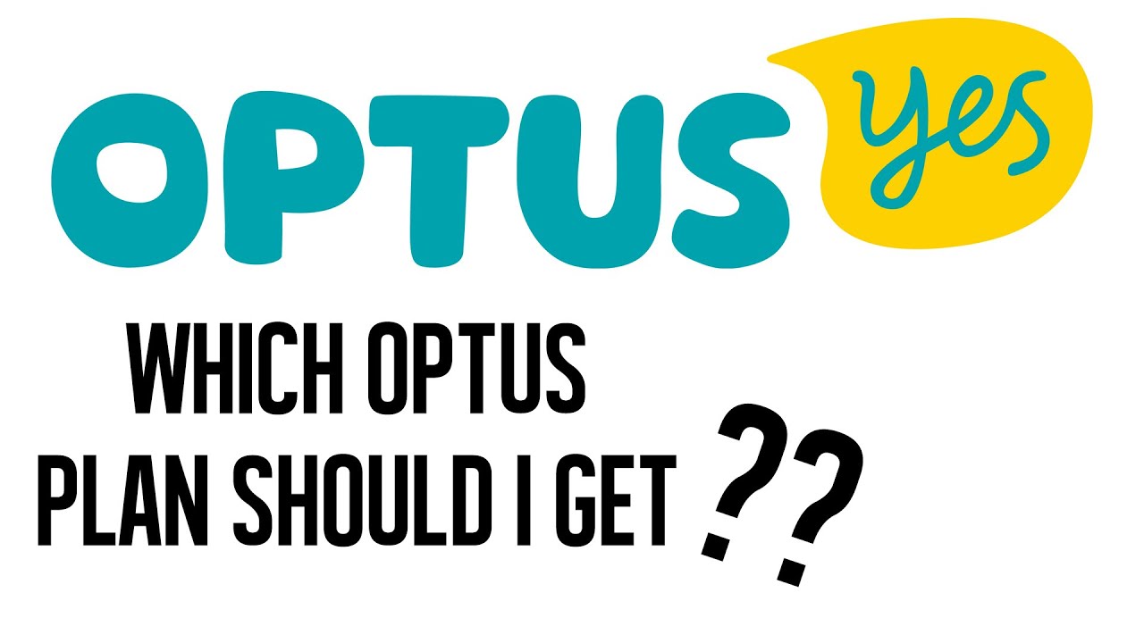 Which Mobile Plan Should I Get (Optus Edition)