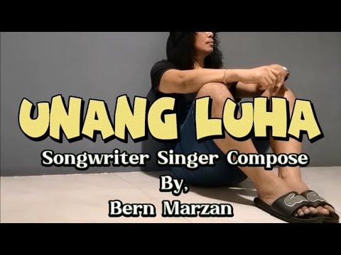 UNANG LUHA - Bern Marzan