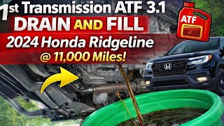 1st transmission ATF 3.1 DRAIN AND FILL 2024 Honda Ridgeline @ 11,000 miles. 4 quarts, easy DIY!