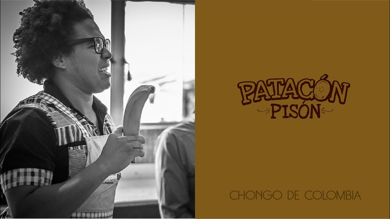 Patacón Pisón - Chongo de Colombia