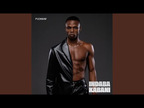 TOSS, Cuba Beats & Mr Nation Thingz - Indabakabani feat. LeeMcKrazy, Mdoovar, Sbu YDN & Sickoo