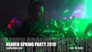 Elof de Neve @ Heaven Spring Party 2019