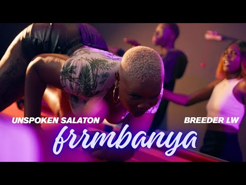 UNSPOKEN SALATON & @BREEDERLW  - FRRMBANYA | Official Music Video