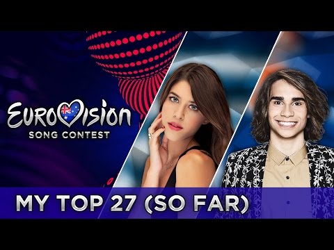 EUROVISION 2017 | TOP 27 - FROM AUSTRALIA (so far)