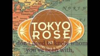 tokyo rose - you ruined everything