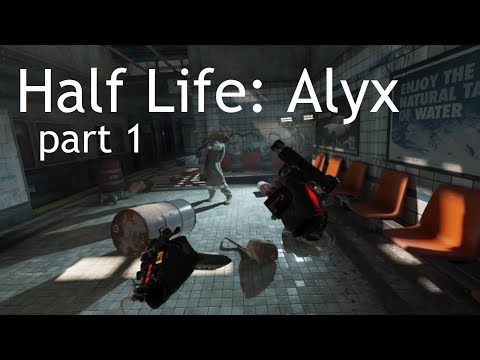 LIRIK | Half-Life: Alyx | Playthrough - Part 1
