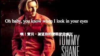 ♡ Tommy Shane Steiner I go crazy 我已瘋狂 ♡