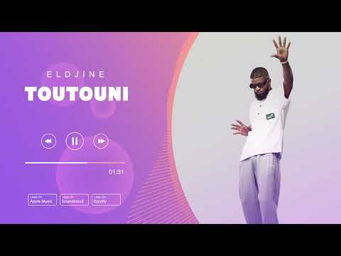 ELDJINE - Toutouni (Audio Officiel)