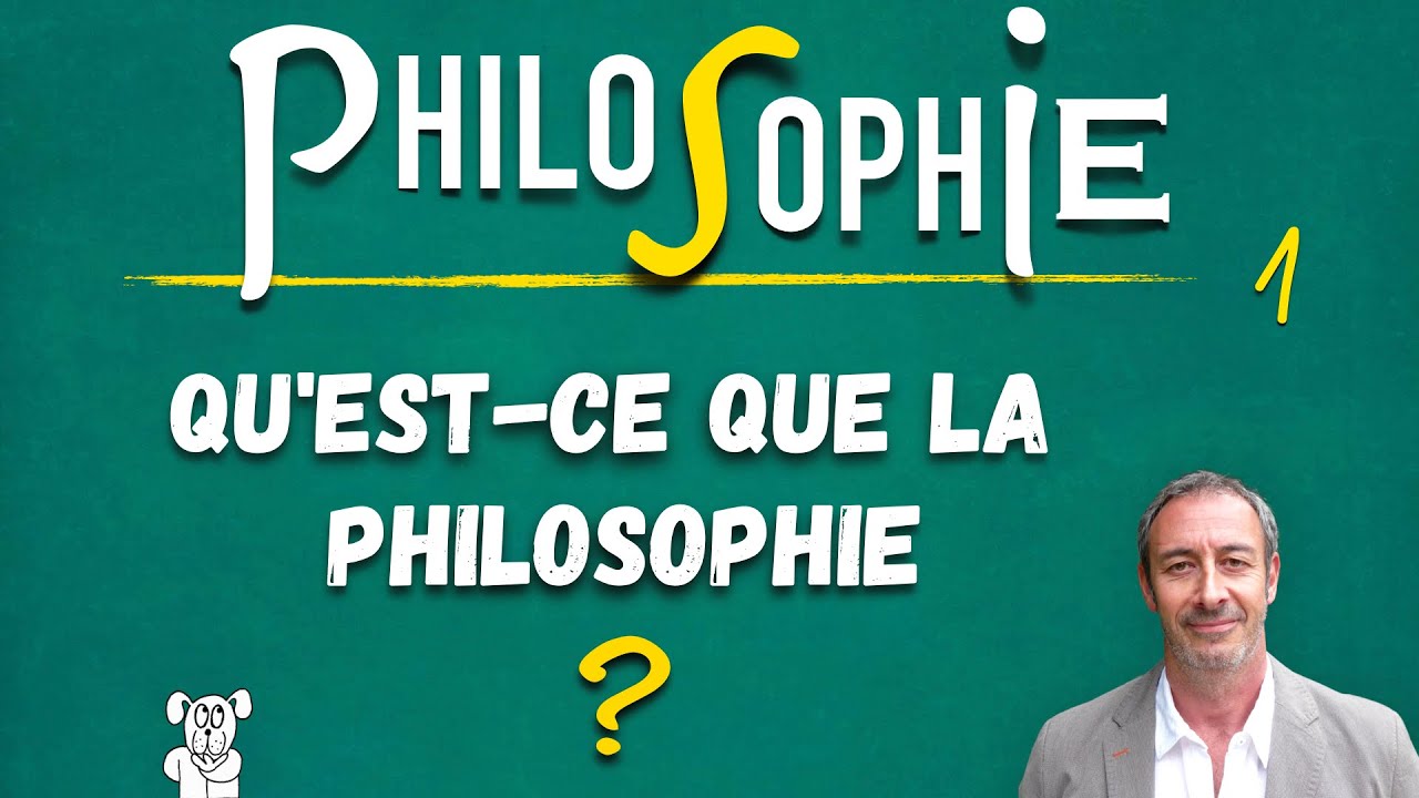 Philosophie UReP #1 — Qu'est-ce que la PHILOSOPHIE ?