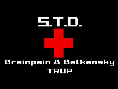 TRUP :: Brainpain and Balkansky -- SirThomasDubstep