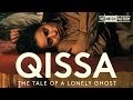 Qissa: The Tale of a Lonely Ghost (2013) | Trailer | Irrfan Khan | Tisca Chopra | Tillotama Shome