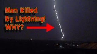 Man Killed by Lightning!   Why?