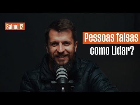SALMO 12 - Como lidar com a falsidade e com as mentiras? | SALMOTERAPIA#12 - Dr. Jonatas Leonio