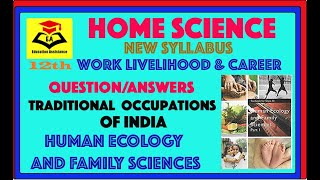 #Home Science||#12th||#CBSE||#NCERT||#Traditional occupations of India||#ch-1 ||#Question/Answers