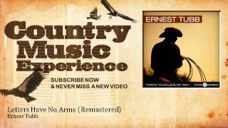 Ernest Tubb - Letters Have No Arms - Remastered - Country Music Experience