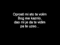 Zeljko Bebek - Oprosti Mi Sto Te Volim lyric 