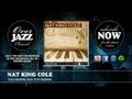 Nat King Cole - Too Marvelous For Words