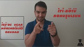 İstanbul Gelişim Üniversitesi'nde UÇAK MÜHENDİSLİĞİ OKUMAK - Detaylı Anlatım