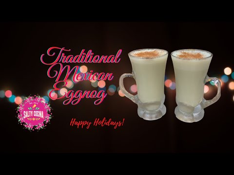 , title : 'Traditional Mexican Homemade Eggnog - Rompope'