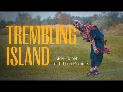 Carpetman & Theo Remme - Trembling Island