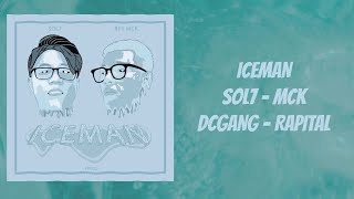 Sol7 ft. MCK - iceMan (Prod. Yung Lando, Yung Tago)