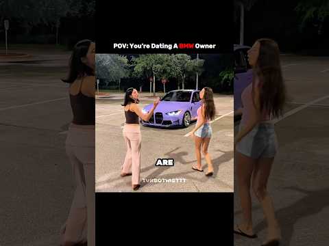 Dating A BMW Owner Be Like 💀