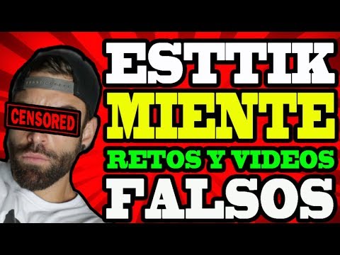 ESTTIK MIENTE EN SUS RETOS - TODA LA VERDAD SOBRE SU CANAL Y EL RETO DE LAS 100.000 kcal