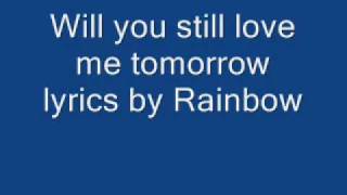 Will you still love  me tomorrow by an unknown singer