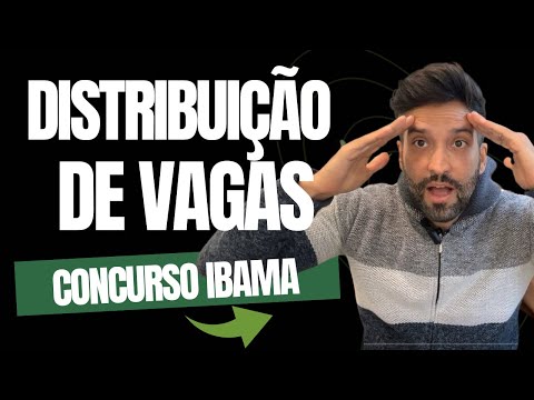 Concurso IBAMA: Conheça a DISTRIBUIÇÃO DE VAGAS para os ESTADOS (vaza termo de referência)