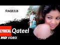 Lyrical Qateel Raqeeb Rival In Love Sherlyn Chopra Alisha Chinoy T Series