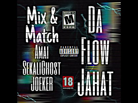 Da Flow Jahat - Mix & Match ( Official Music Video )