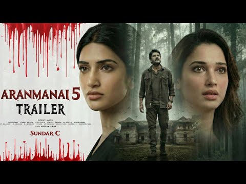 Aranmanai - 5 Official Trailer |  | Sundar C | Tamannaah | Sreeleela | Hiphop Tamizha